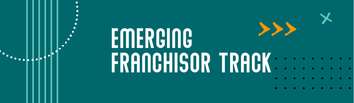 Emerging Franchisor Track